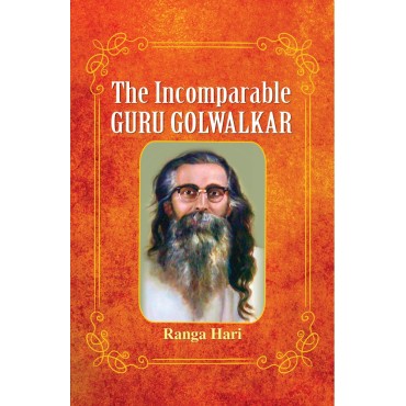 The Incomparable Guru Golwalkar